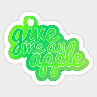Give me an apple Sticker